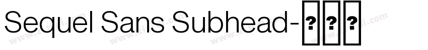 Sequel Sans Subhead字体转换